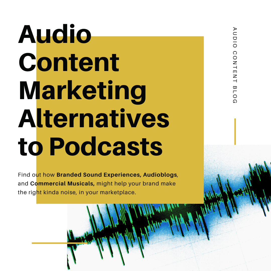 Audio Content Marketing Alternatives to Podcasts