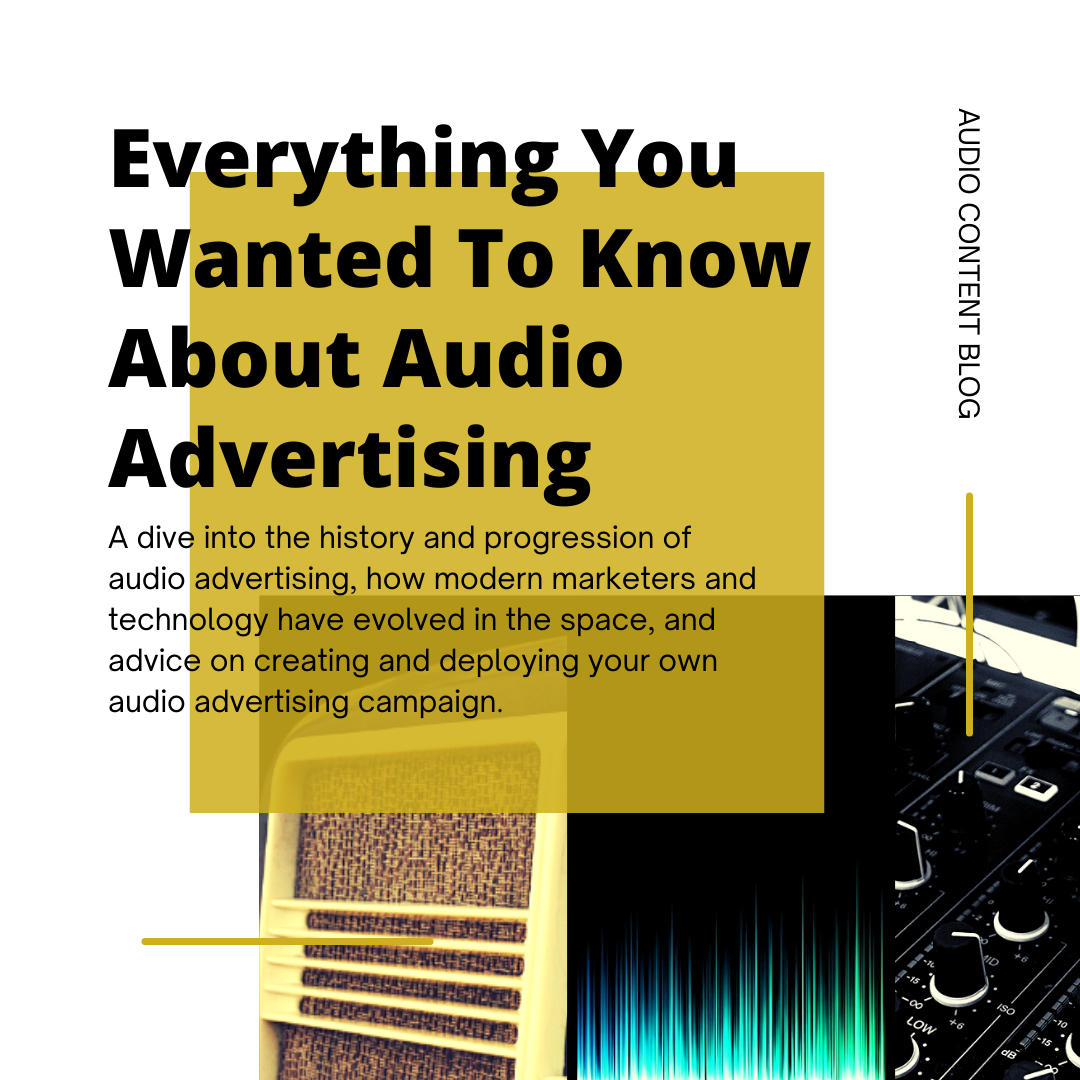 everything you wanted to know about audio advertising from Audio Content Lab