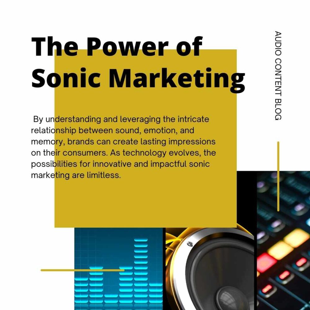 The Power of Sonic Marketing - Audio Content Lab